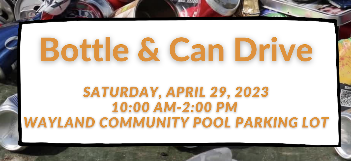 Bottle and Can Drive – Saturday April 29th