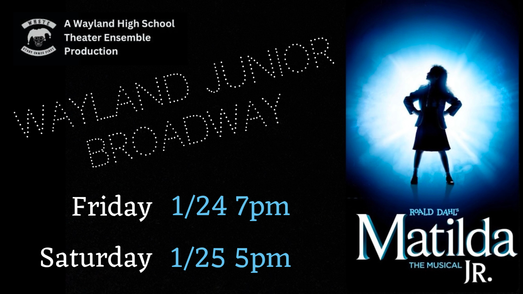 Wayland Junior Broadway  – January 24th and 25th